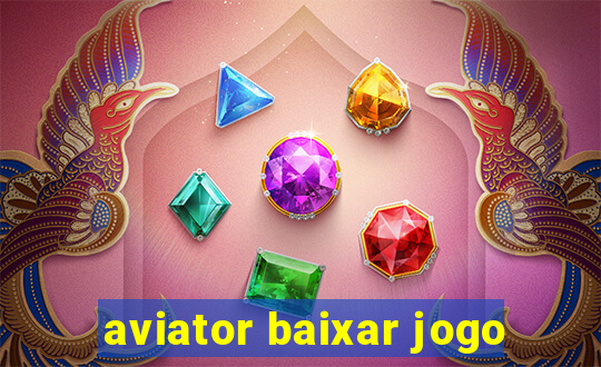 aviator baixar jogo