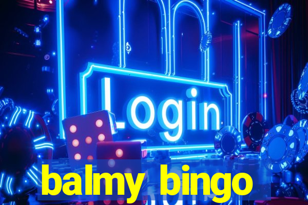 balmy bingo