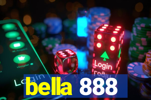 bella 888