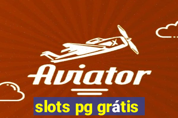 slots pg grátis