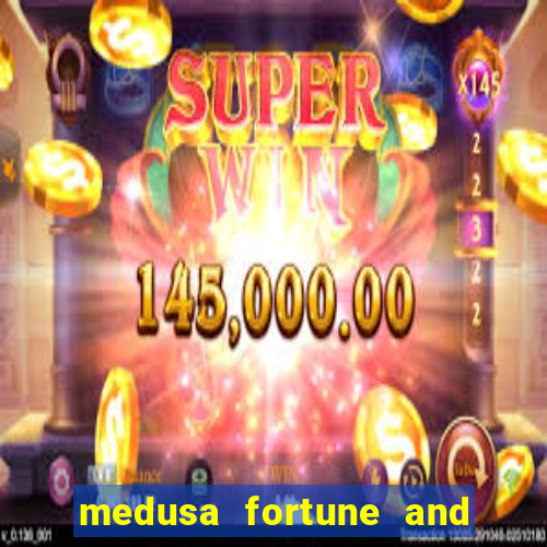 medusa fortune and glory slot