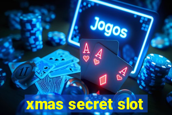 xmas secret slot