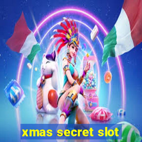 xmas secret slot