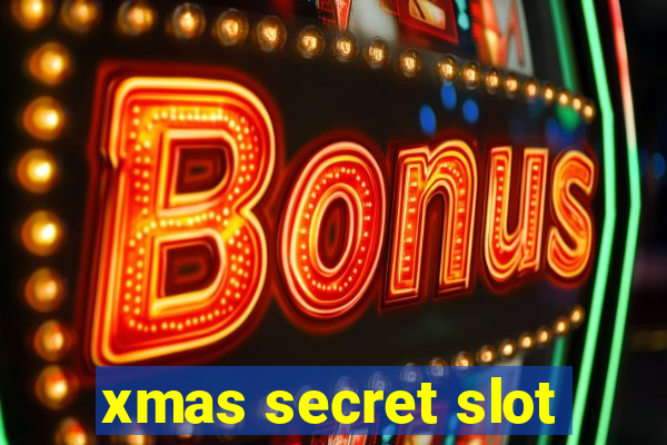 xmas secret slot