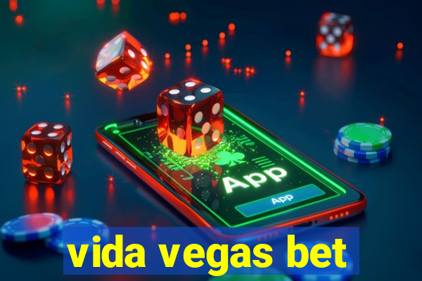 vida vegas bet