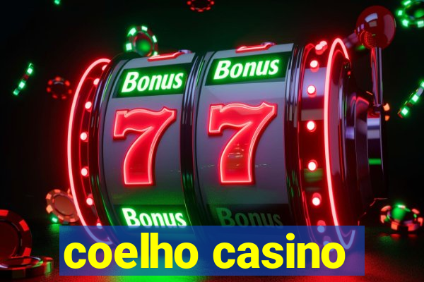 coelho casino