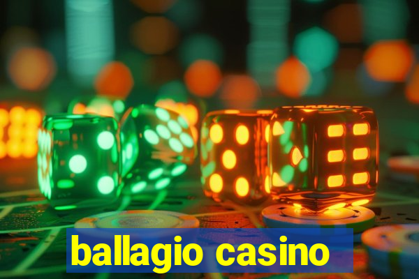 ballagio casino