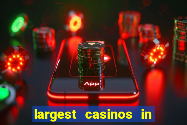 largest casinos in the usa