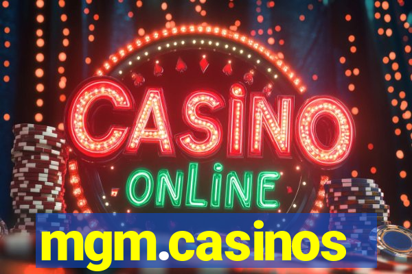 mgm.casinos