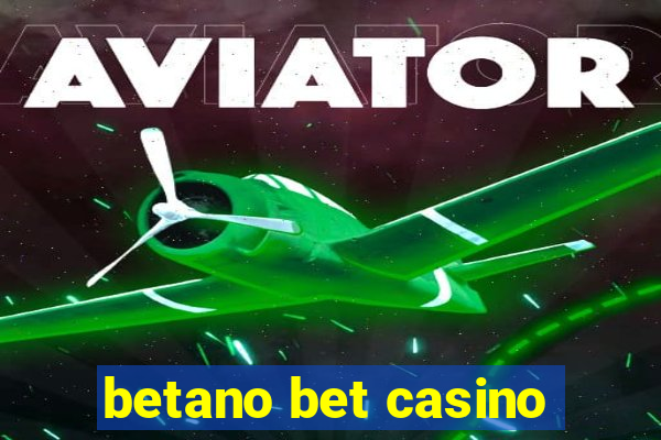 betano bet casino