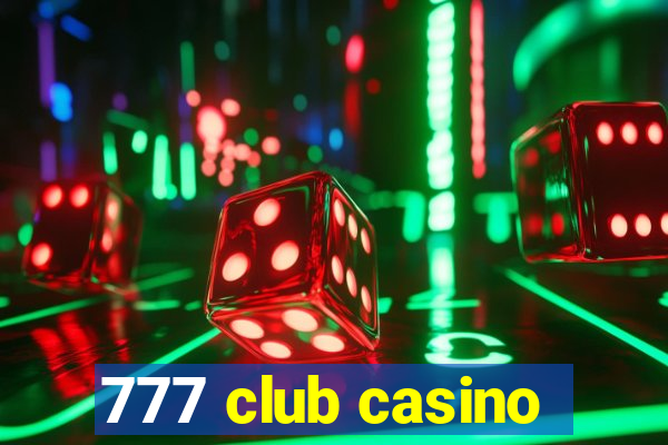 777 club casino