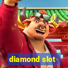 diamond slot