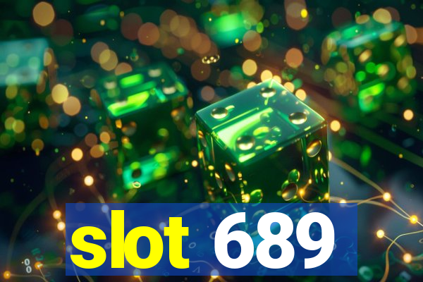 slot 689