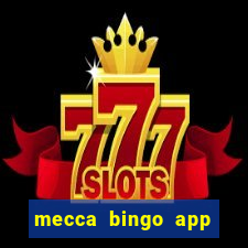 mecca bingo app for android