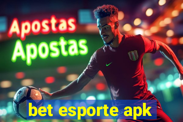 bet esporte apk