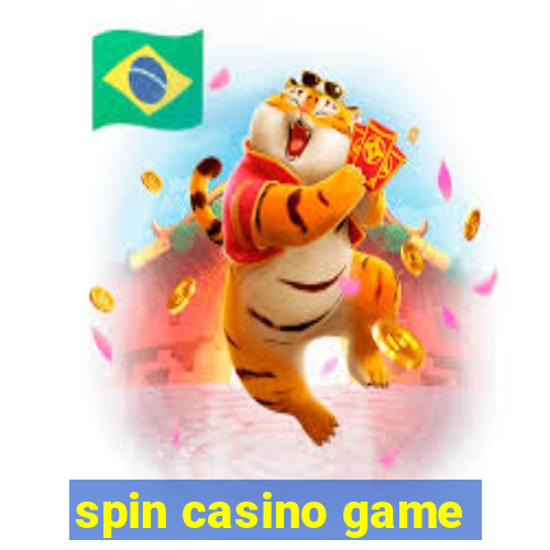 spin casino game