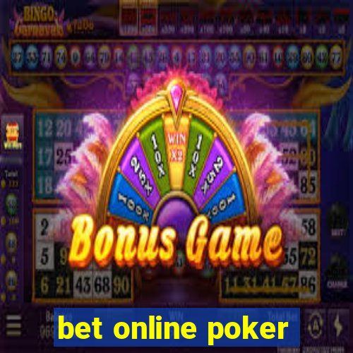 bet online poker