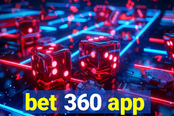 bet 360 app