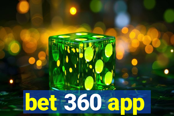 bet 360 app