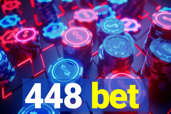 448 bet