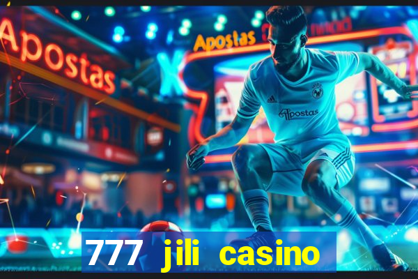 777 jili casino online slot