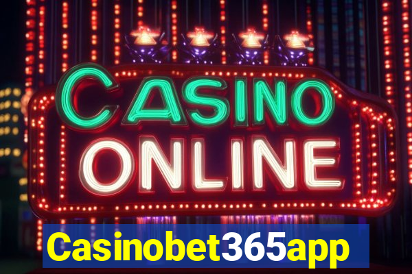 Casinobet365app