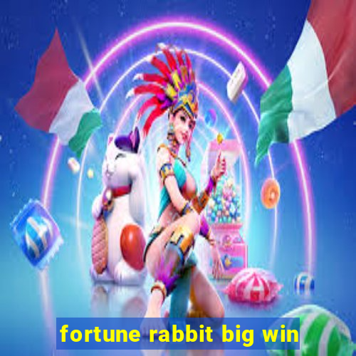 fortune rabbit big win