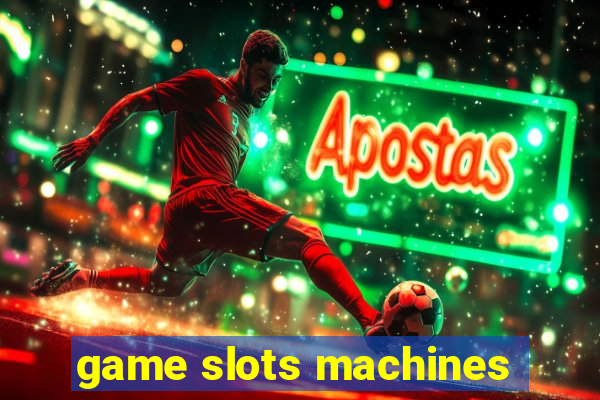 game slots machines