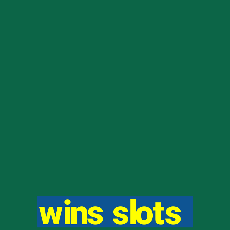 wins slots