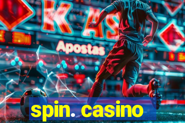 spin. casino