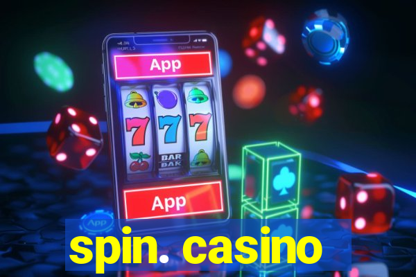 spin. casino