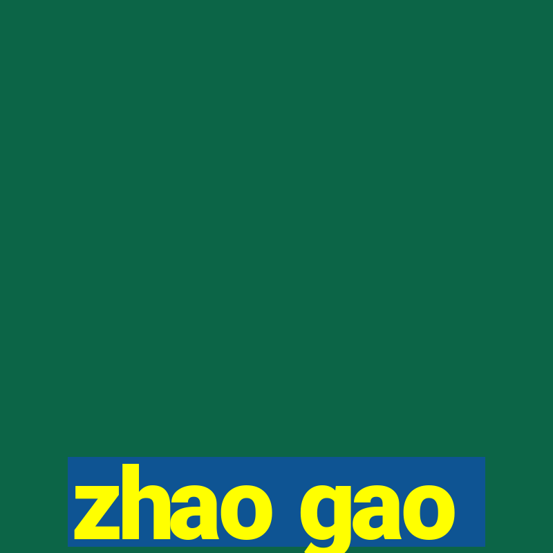 zhao gao