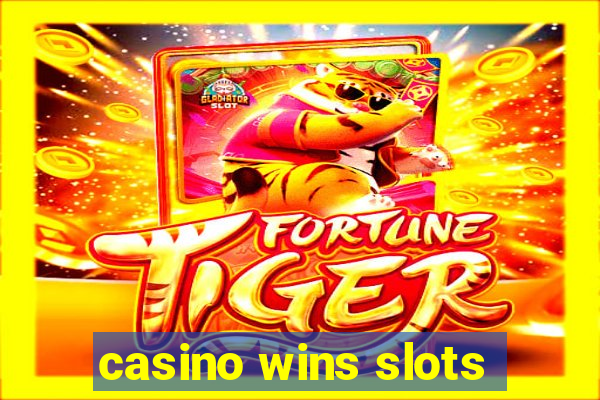 casino wins slots