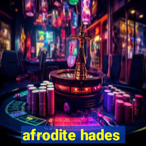 afrodite hades