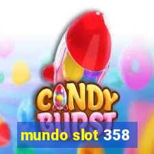 mundo slot 358