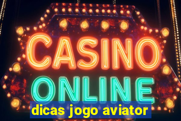 dicas jogo aviator