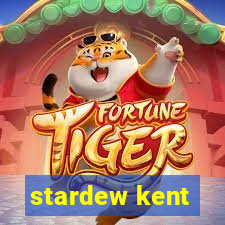 stardew kent