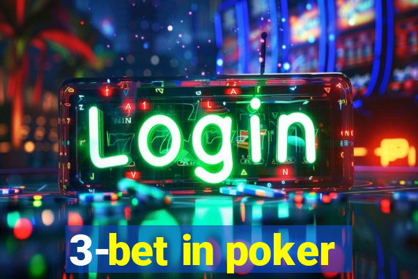 3-bet in poker