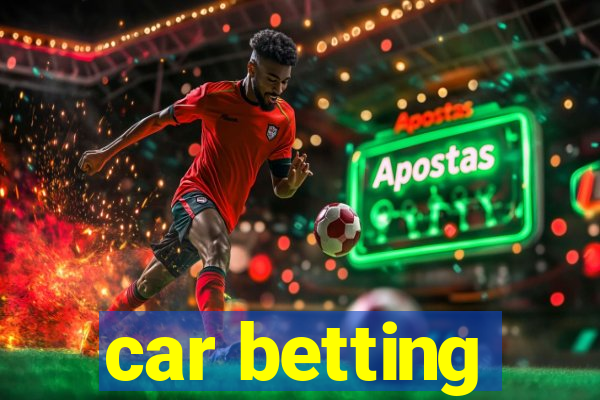 car betting