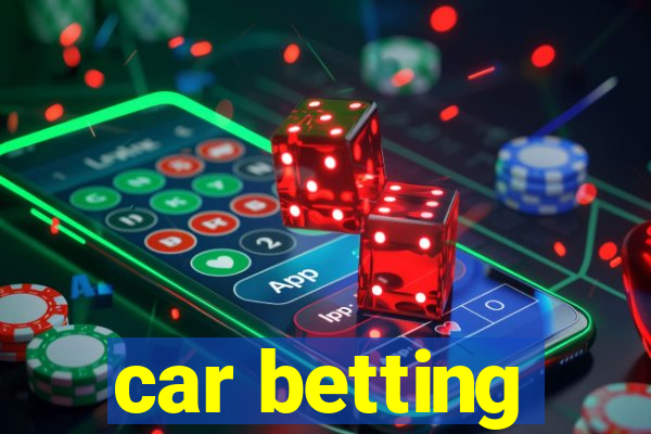 car betting