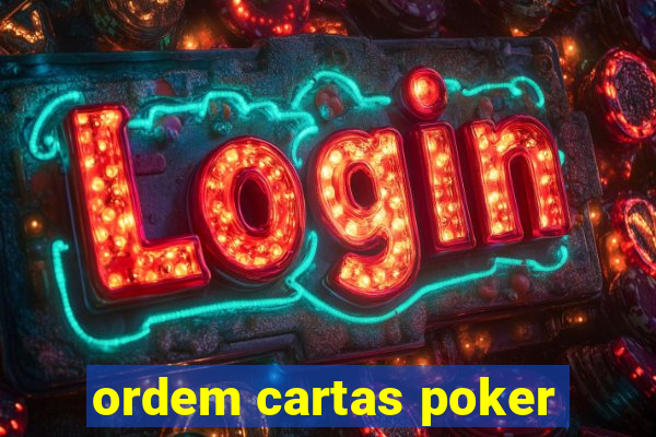 ordem cartas poker