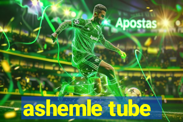 ashemle tube