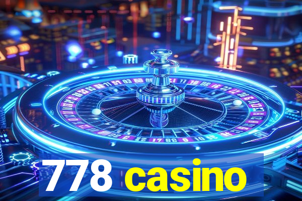 778 casino