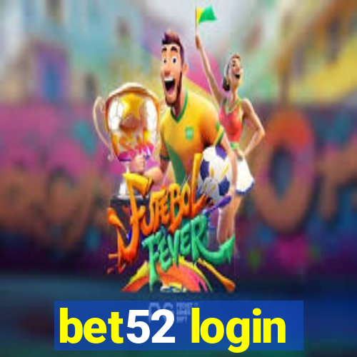 bet52 login