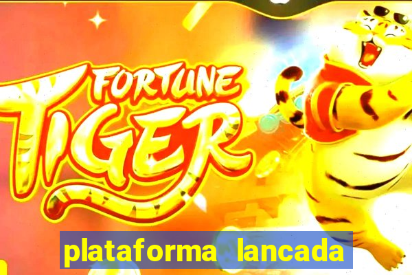 plataforma lancada hoje slots