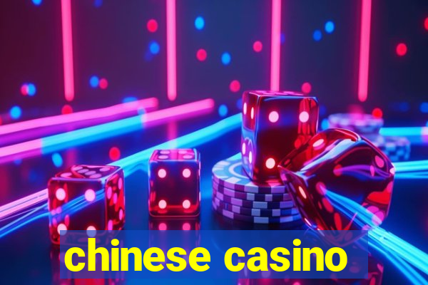 chinese casino