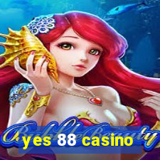 yes 88 casino