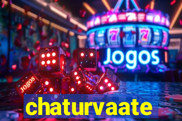 chaturvaate