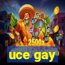 uce gay