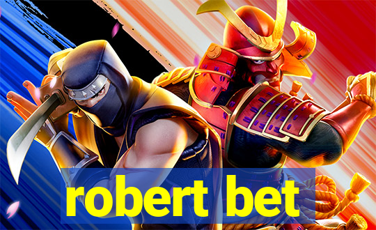 robert bet